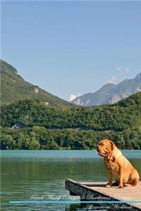 French Mastiff (Dogue de Bordeaux) Affirmations Workbook French Mastiff (Dogue de Bordeaux) Presents