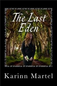 The Last Eden: Updated 2016 Edition