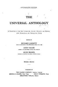 Universal Anthology, a Collection of the Best Literature, Ancient, Mediaeval and Modern
