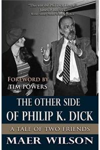 The Other Side of Philip K. Dick