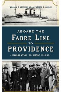 Aboard the Fabre Line to Providence