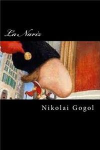 La Nariz (Spanish Edition)