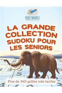 grande collection Sudoku pour les seniors Plus de 340 grilles très faciles