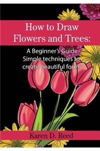 How to Draw Flowers and Trees