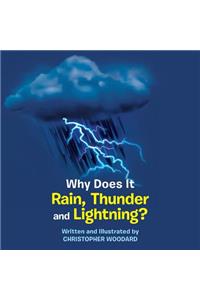 Why Does It Rain, Thunder and Lightning?