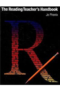 The Reading Teacher's Handbook