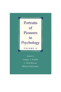 Portraits of Pioneers in Psychology, Volume II