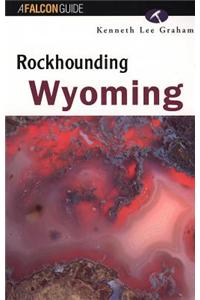 Rockhounding Wyoming
