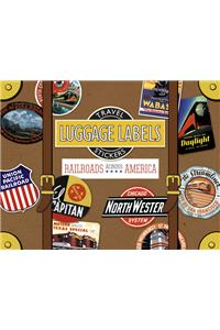 Railroads Across America Luggage Labels