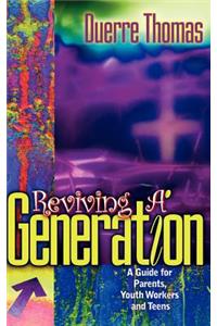 Reviving A Generation