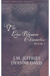 Lotus Blossom Chronicles, Book 2