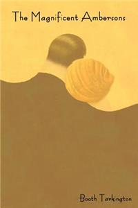 Magnificent Ambersons