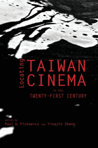 Locating Taiwan Cinema in the Twenty-First Century
