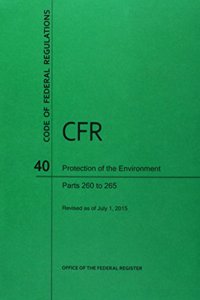 Code of Federal Regulations Title 40, Protection of Environment, Parts 260-265, 2015