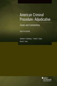 American Criminal Procedure, Adjudicative