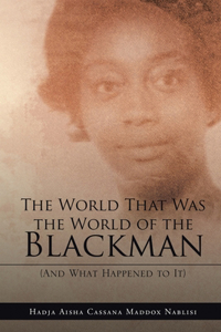 World That Was the World of the Blackman