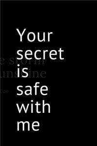 Your secret is safe with me