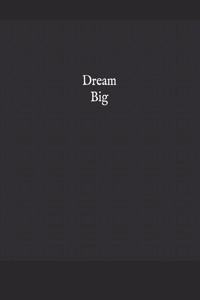 Dream Big