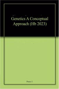 Genetics A Conceptual Approach (Hb 2023)