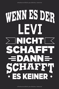 Wenn es der Levi nicht schafft, dann schafft es keiner