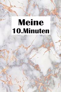 Meine 10 Minuten