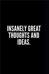 NOTEBOOK Insanely Great Thoughts & Ideas