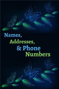 Names, Addresses, & Phone Numbers