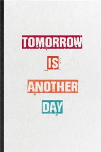 Tomorrow Is Another Day