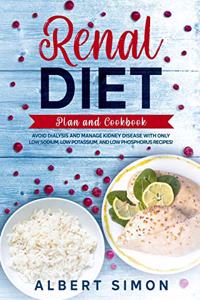 Renal Diet Plan and Cookbook