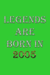 Legends Are Born In 2005 Notebook
