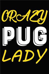 Crazy Pug Lady