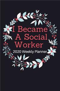 I Became A Social Worker