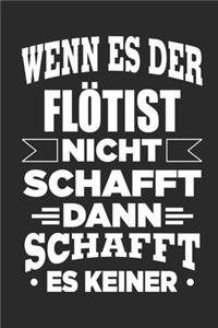 Wenn es der Flötist nicht schafft, dann schafft es keiner