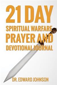 21 Day Spiritual Warfare Prayer and Devotional Journal