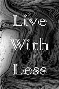 Live With Less