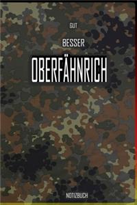 Gut - Besser - Oberfähnrich Notizbuch