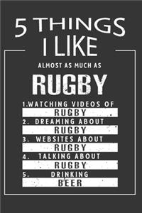 5 Things I Like Almost As Much As Rugby Watching Videos Of Rugby Dreaming About Rugby Websites About Rugby Talking About Rugby Drinking Beer
