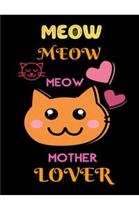 Meow Meow Meow Mother Lover