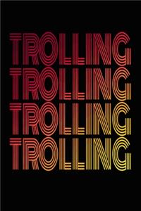 Trolling: College Ruled Notebook 6x9