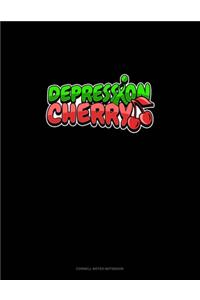 Depression Cherry