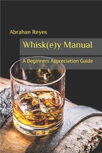 The Whisk(e)y Manual