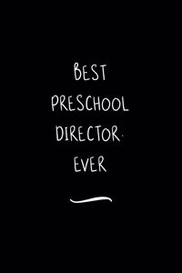 Best Preschool Director. Ever