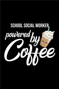 School Social Worker Powered by Coffee