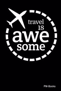 Travel Is Awesome