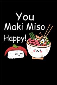 You Maki Miso Happy