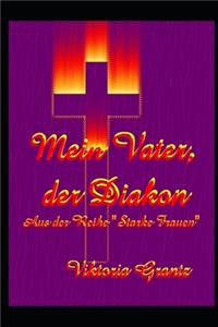 Mein Vater, der Diakon