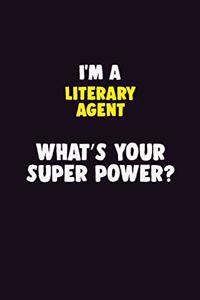 I'M A Literary Agent, What's Your Super Power?