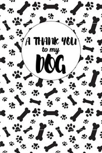 A Thank You To My Dog