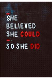 She Believed She Could So She Did