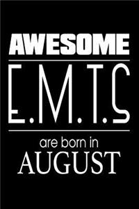 Awesome E.M.T.s Are Born in August